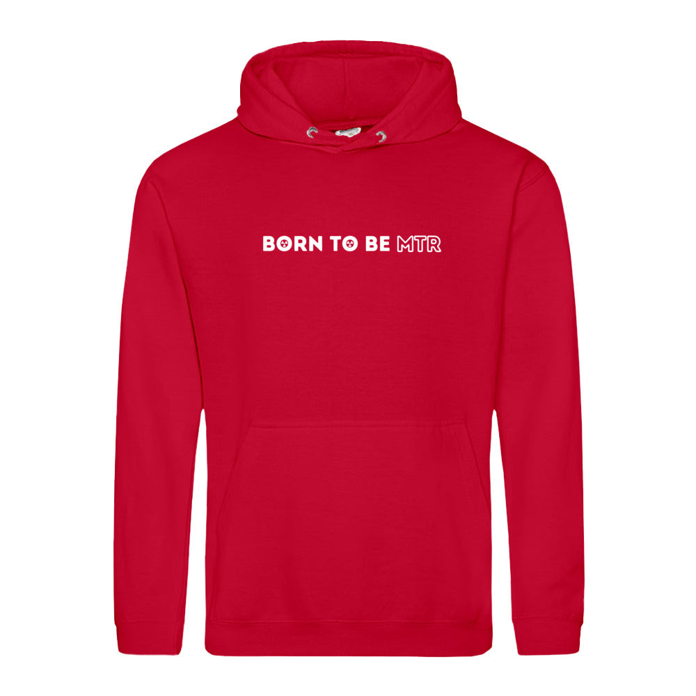 Hoody BORN TO BE MTR  Unisex - Alles Einstellungssache
