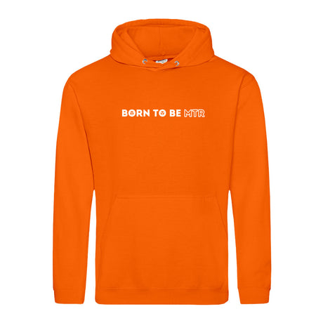 Hoody BORN TO BE MTR  Unisex - Alles Einstellungssache