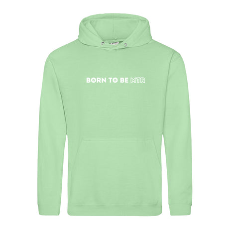Hoody BORN TO BE MTR  Unisex - Alles Einstellungssache