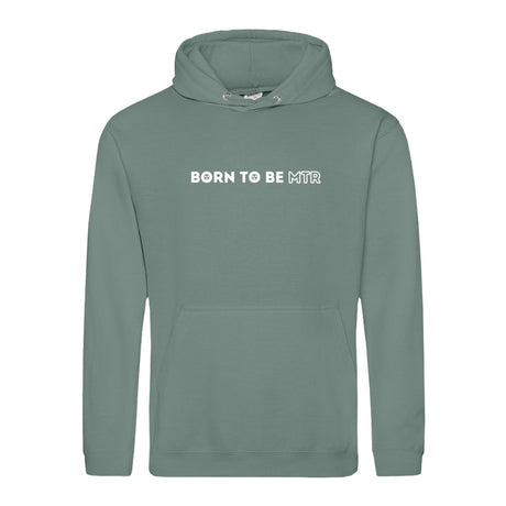 Hoody BORN TO BE MTR  Unisex - Alles Einstellungssache