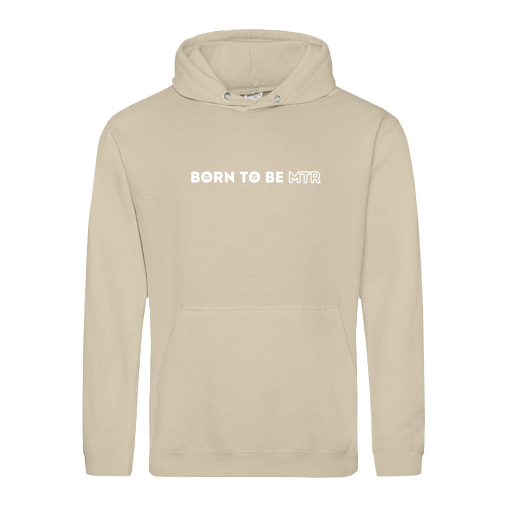 Hoody BORN TO BE MTR  Unisex - Alles Einstellungssache