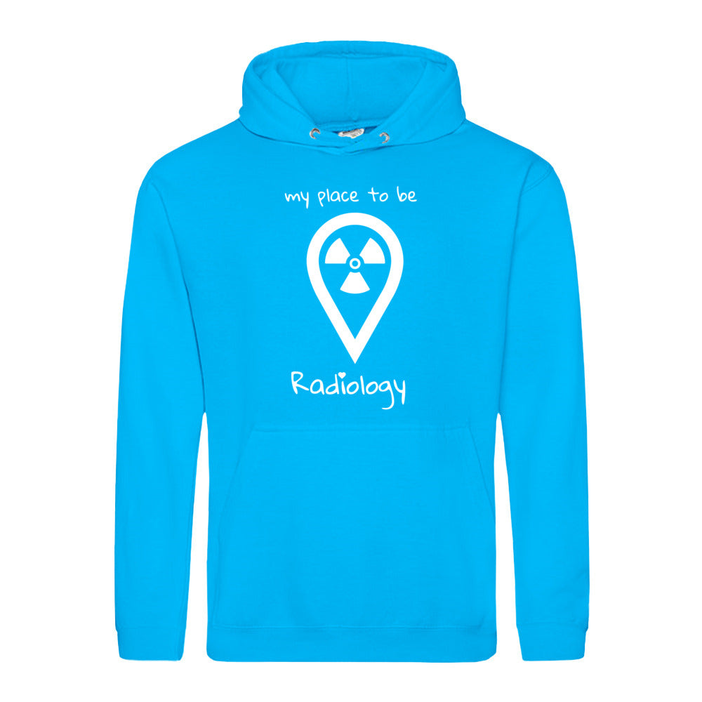 Hoody (Unisex) my place to be Radiology - Alles Einstellungssache