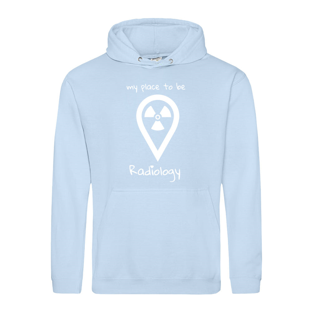 Hoody (Unisex) my place to be Radiology - Alles Einstellungssache