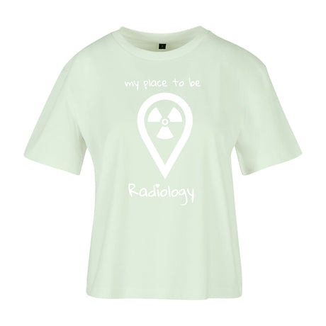 Ladies Everyday T-Shirt (Damen) my place to be Radiology - Alles Einstellungssache