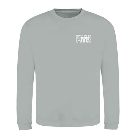 Klassiker Sweatshirts (Unisex) - BORN TO BE MTR (kleines Logo) - Alles Einstellungssache