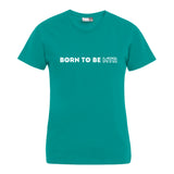 BORN TO BE MTR T-Shirt (Damen)