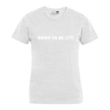 BORN TO BE MTR T-Shirt (Damen)