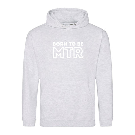 Hoody BORN TO BE MTR (großes Logo) Unisex - Alles Einstellungssache 