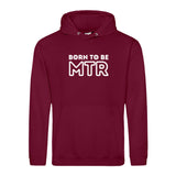 Hoody BORN TO BE MTR (großes Logo) Unisex - Alles Einstellungssache 