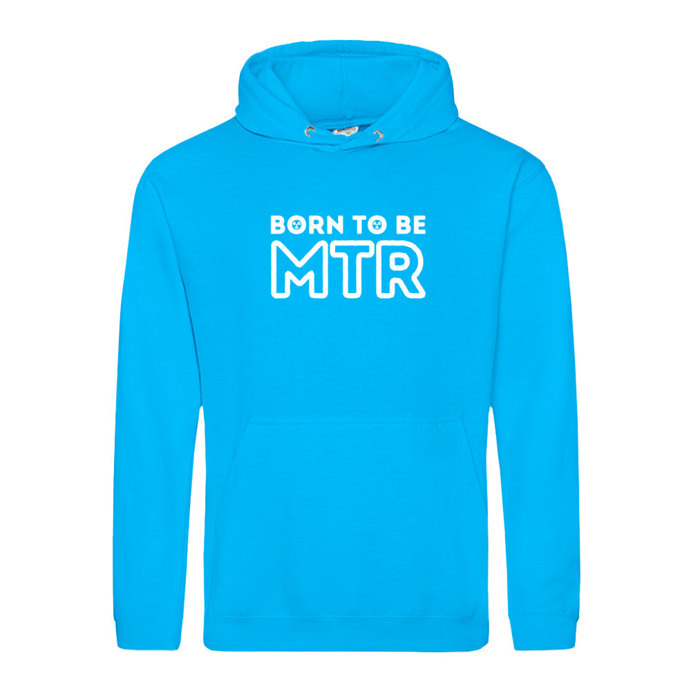 Hoody BORN TO BE MTR (großes Logo) Unisex - Alles Einstellungssache 