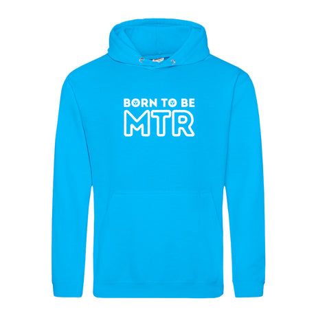 Hoody BORN TO BE MTR (großes Logo) Unisex - Alles Einstellungssache 