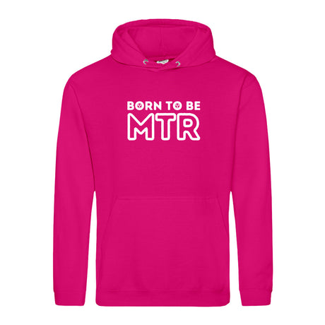 Hoody BORN TO BE MTR (großes Logo) Unisex - Alles Einstellungssache 