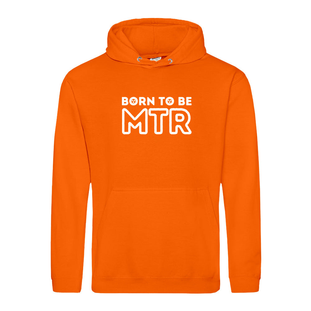 Hoody BORN TO BE MTR (großes Logo) Unisex - Alles Einstellungssache 