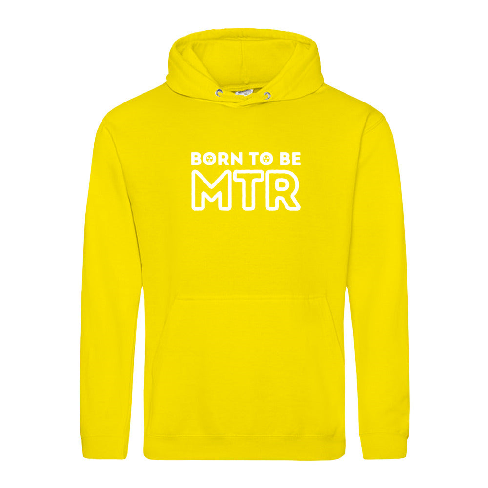 Hoody BORN TO BE MTR (großes Logo) Unisex - Alles Einstellungssache 