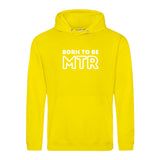Hoody BORN TO BE MTR (großes Logo) Unisex - Alles Einstellungssache 