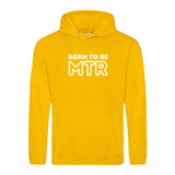 Hoody BORN TO BE MTR (großes Logo) Unisex - Alles Einstellungssache 
