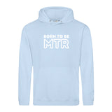 Hoody BORN TO BE MTR (großes Logo) Unisex - Alles Einstellungssache 