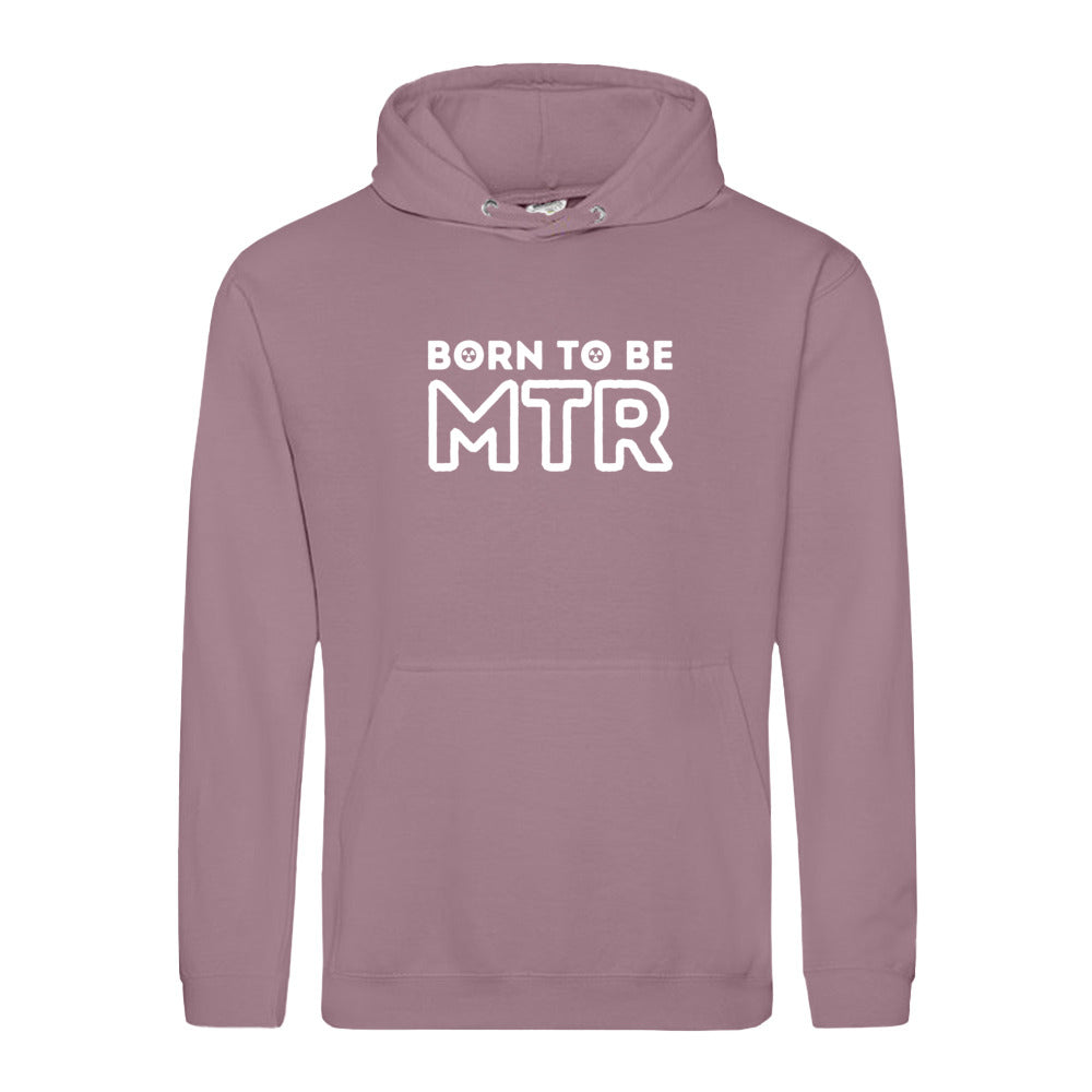 Hoody BORN TO BE MTR (großes Logo) Unisex - Alles Einstellungssache 