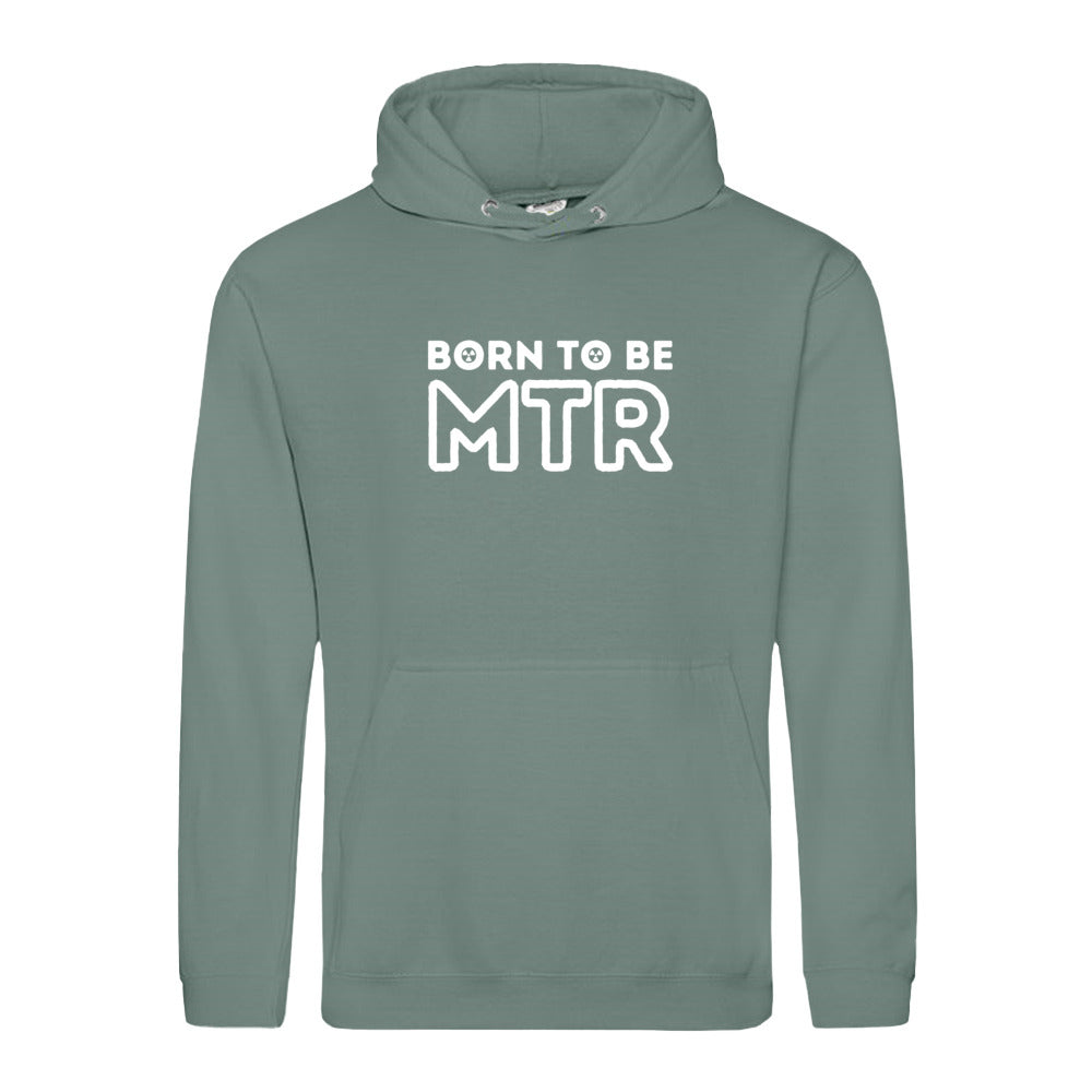 Hoody BORN TO BE MTR (großes Logo) Unisex - Alles Einstellungssache 