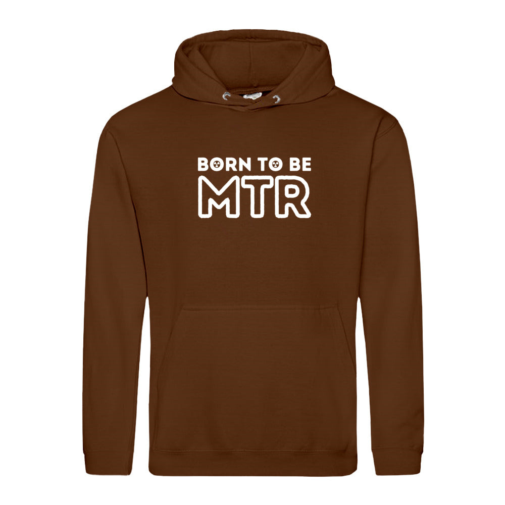 Hoody BORN TO BE MTR (großes Logo) Unisex - Alles Einstellungssache 