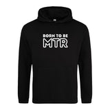 Hoody BORN TO BE MTR (großes Logo) Unisex - Alles Einstellungssache 