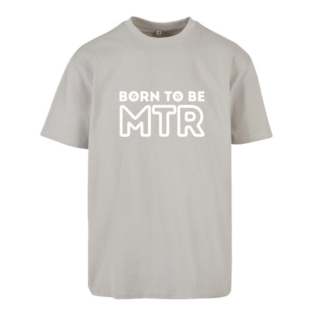 Oversized T-Shirt (Damen) BORN TO BE MTR (großes Logo) - Alles Einstellungssache 