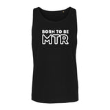 Unisex Tank Top BORN TO BE MTR (großes Logo)