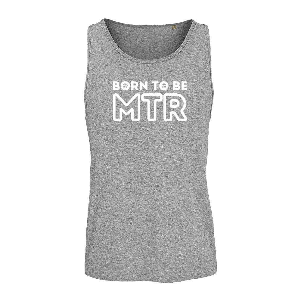 Unisex Tank Top BORN TO BE MTR (großes Logo)