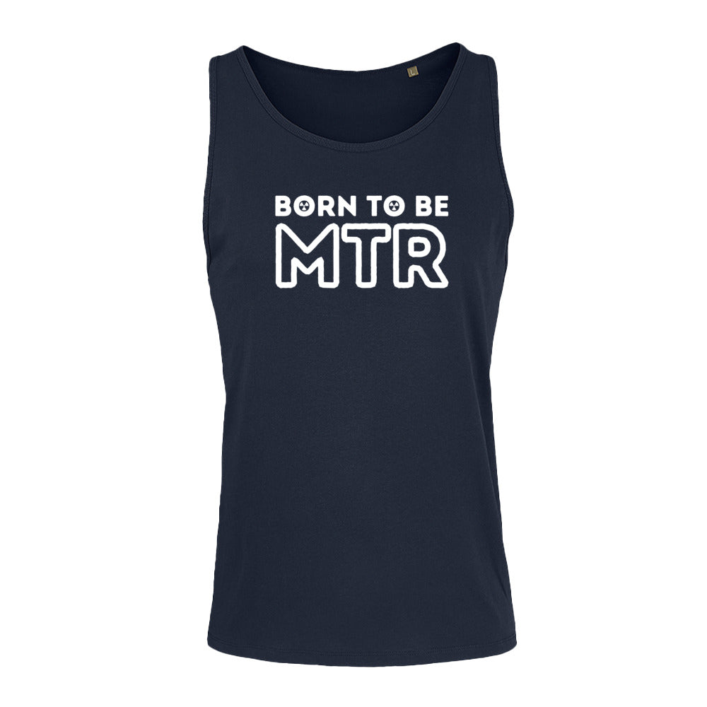 Unisex Tank Top BORN TO BE MTR (großes Logo)