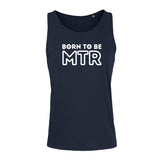 Unisex Tank Top BORN TO BE MTR (großes Logo)
