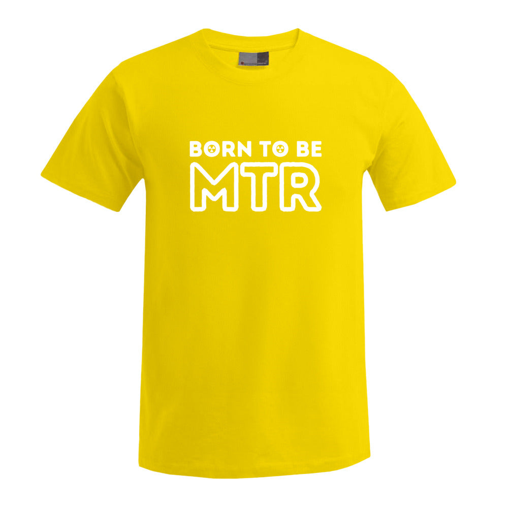 BORN TO BE MTR (großes Logo) T-Shirt Herren