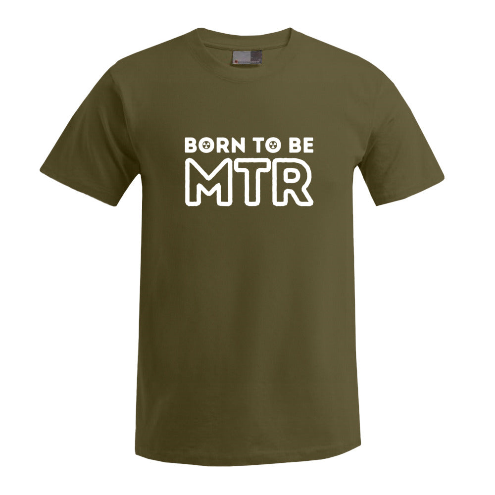 BORN TO BE MTR (großes Logo) T-Shirt Herren