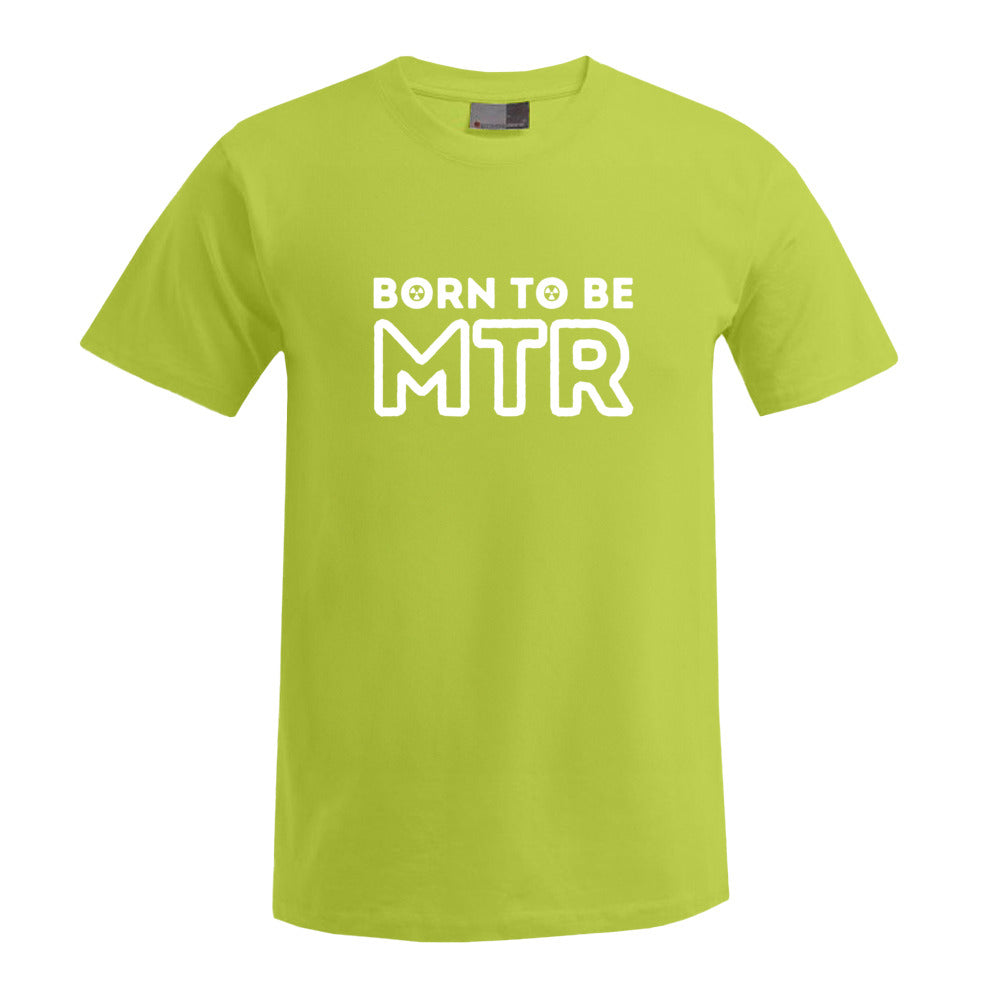 BORN TO BE MTR (großes Logo) T-Shirt Herren