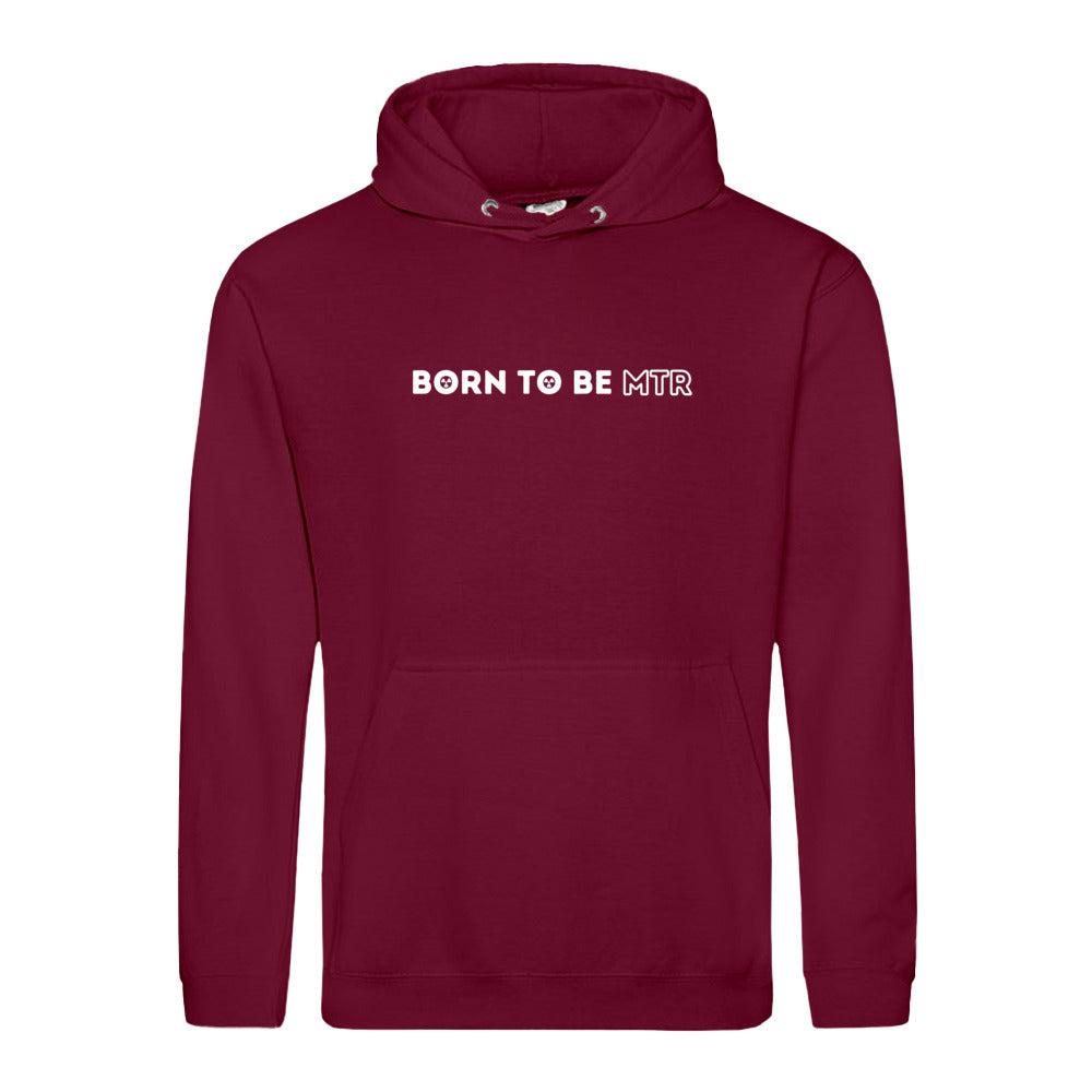 Hoody BORN TO BE MTR  Unisex - Alles Einstellungssache 