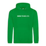 Hoody BORN TO BE MTR  Unisex - Alles Einstellungssache 