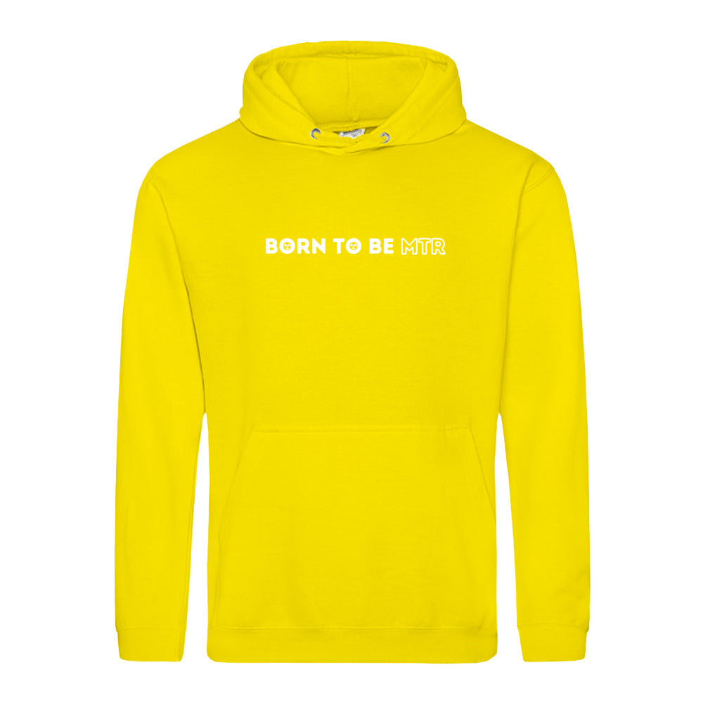 Hoody BORN TO BE MTR  Unisex - Alles Einstellungssache 