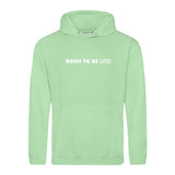 Hoody BORN TO BE MTR  Unisex - Alles Einstellungssache 