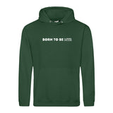 Hoody BORN TO BE MTR  Unisex - Alles Einstellungssache 