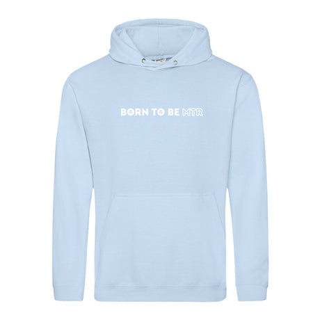 Hoody BORN TO BE MTR  Unisex - Alles Einstellungssache 