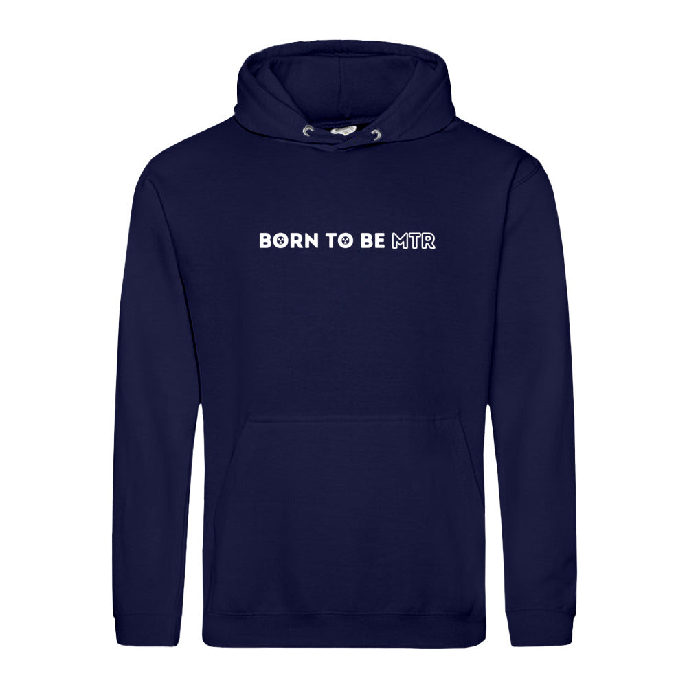 Hoody BORN TO BE MTR  Unisex - Alles Einstellungssache 
