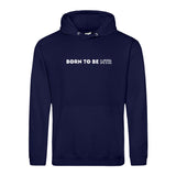 Hoody BORN TO BE MTR  Unisex - Alles Einstellungssache 