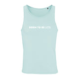 Unisex Tank Top BORN TO BE MTR