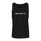 Unisex Tank Top BORN TO BE MTR