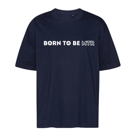 Unisex Oversized T-Shirt BORN TO BE MTR - Alles Einstellungssache 
