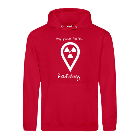 Hoody (Unisex) my place to be Radiology