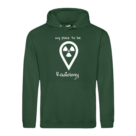 Hoody (Unisex) my place to be Radiology
