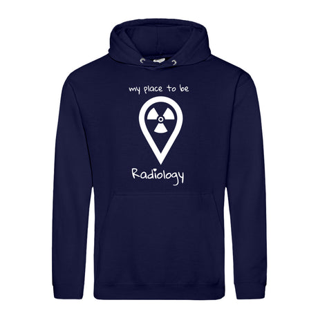 Hoody (Unisex) my place to be Radiology