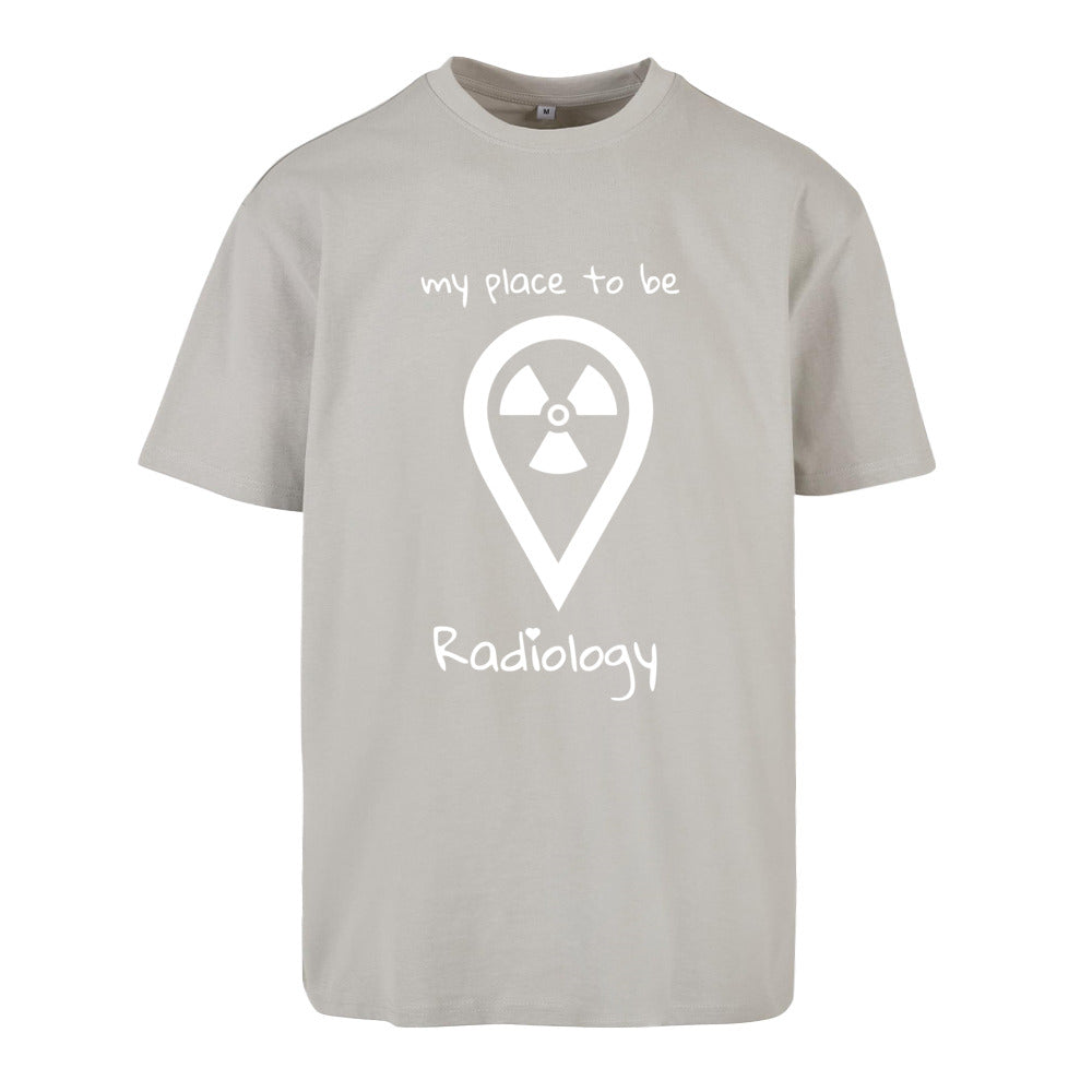 Oversized T-Shirt (Damen) - my place to be Radiology (großes Logo) - Alles Einstellungssache 