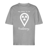 T-Shirt Oversized (Unisex)- my place to be Radiology