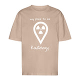 T-Shirt Oversized (Unisex)- my place to be Radiology